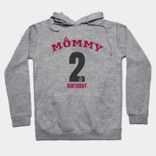 MOMMY BIRTHDAY FEBRUARY Hoodie